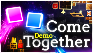 ComeTogetherDemoMainCapsule.png